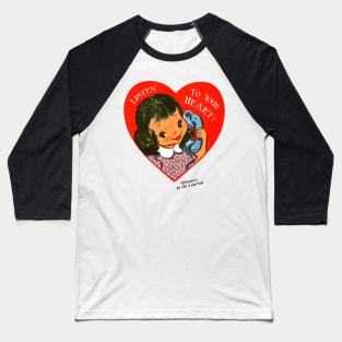 Listen to Your Heart Baseball T-Shirt